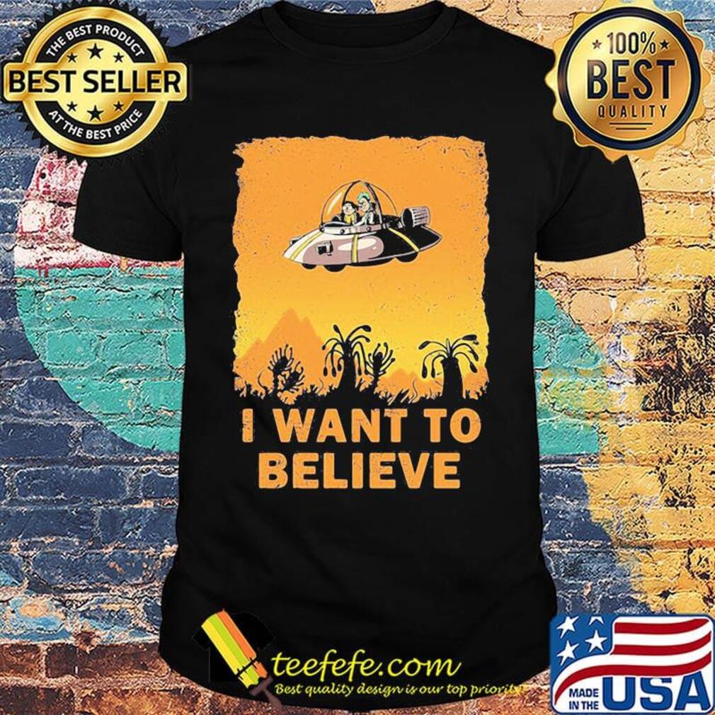Ufo rick and morty i want to believe shirt