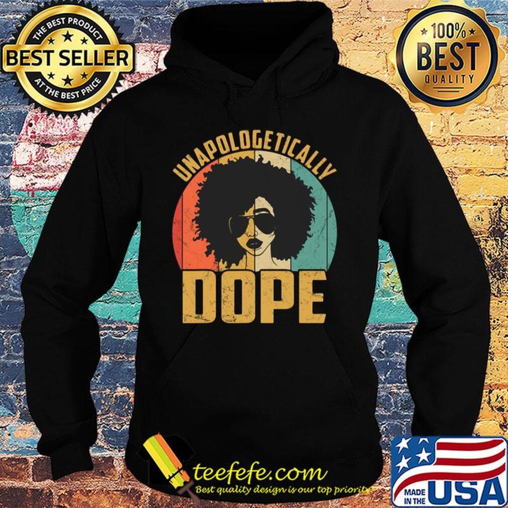 Unapologetically dope vintage retro s Hoodie Unapologetically dope vintage retro s Hoodie