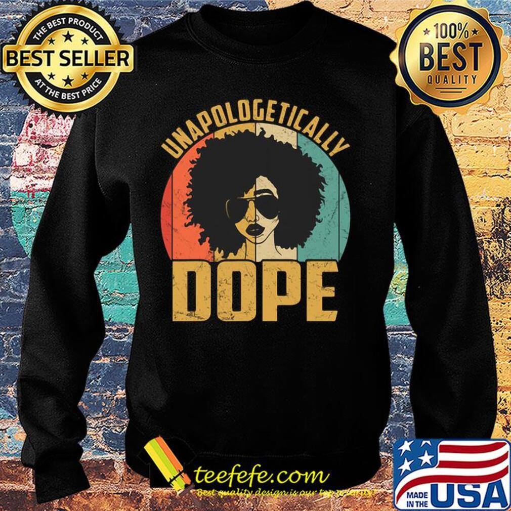 Unapologetically dope vintage retro s Sweater Unapologetically dope vintage retro s Sweater