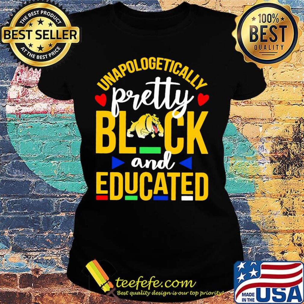 Unapologetically pretty black and educated bowie state university heart styles 90's s Ladies tee Unapologetically pretty black and educated bowie state university heart styles 90's s Ladies tee