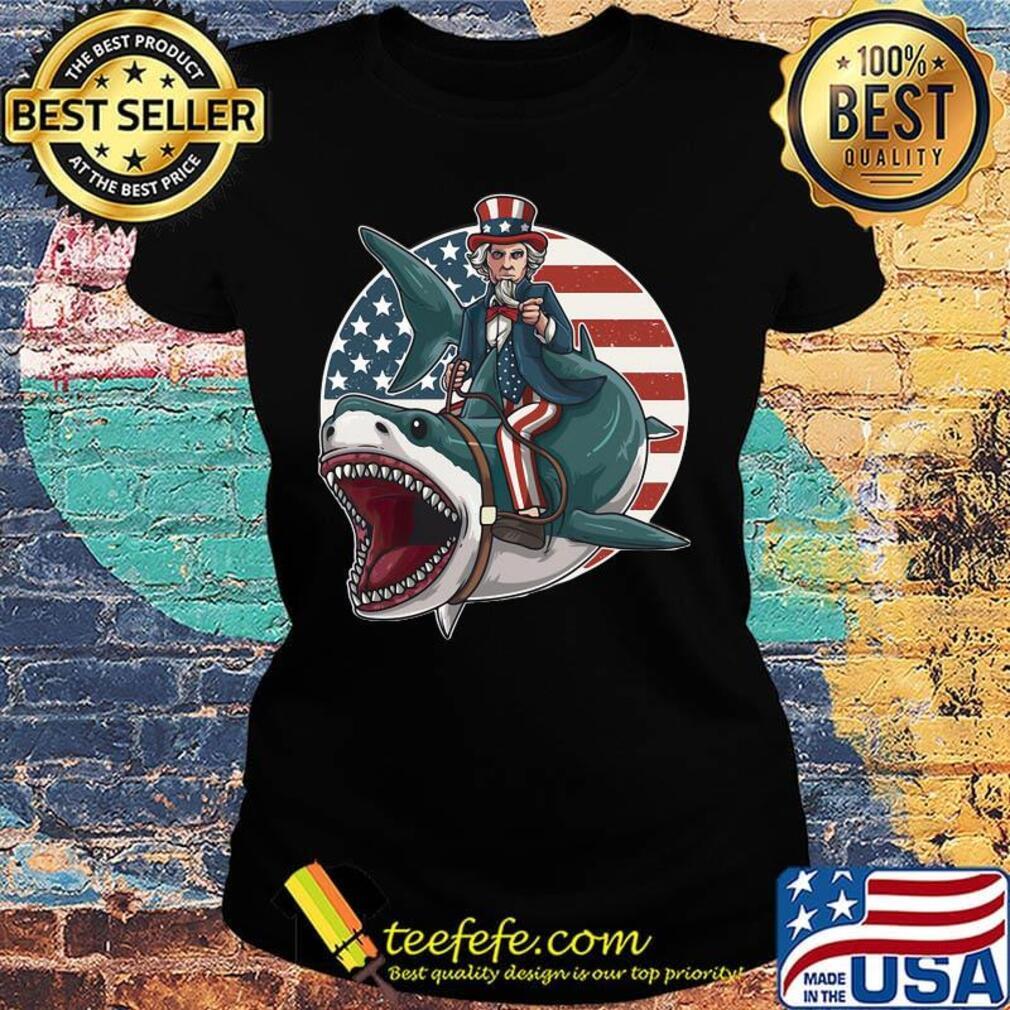Uncle Sam Riding Great White Shark Independence Day Shirt Ladies tee Uncle Sam Riding Great White Shark Independence Day Shirt Ladies tee