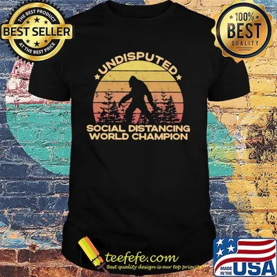 Undisputed social distancing world champion vintage retro shirt
