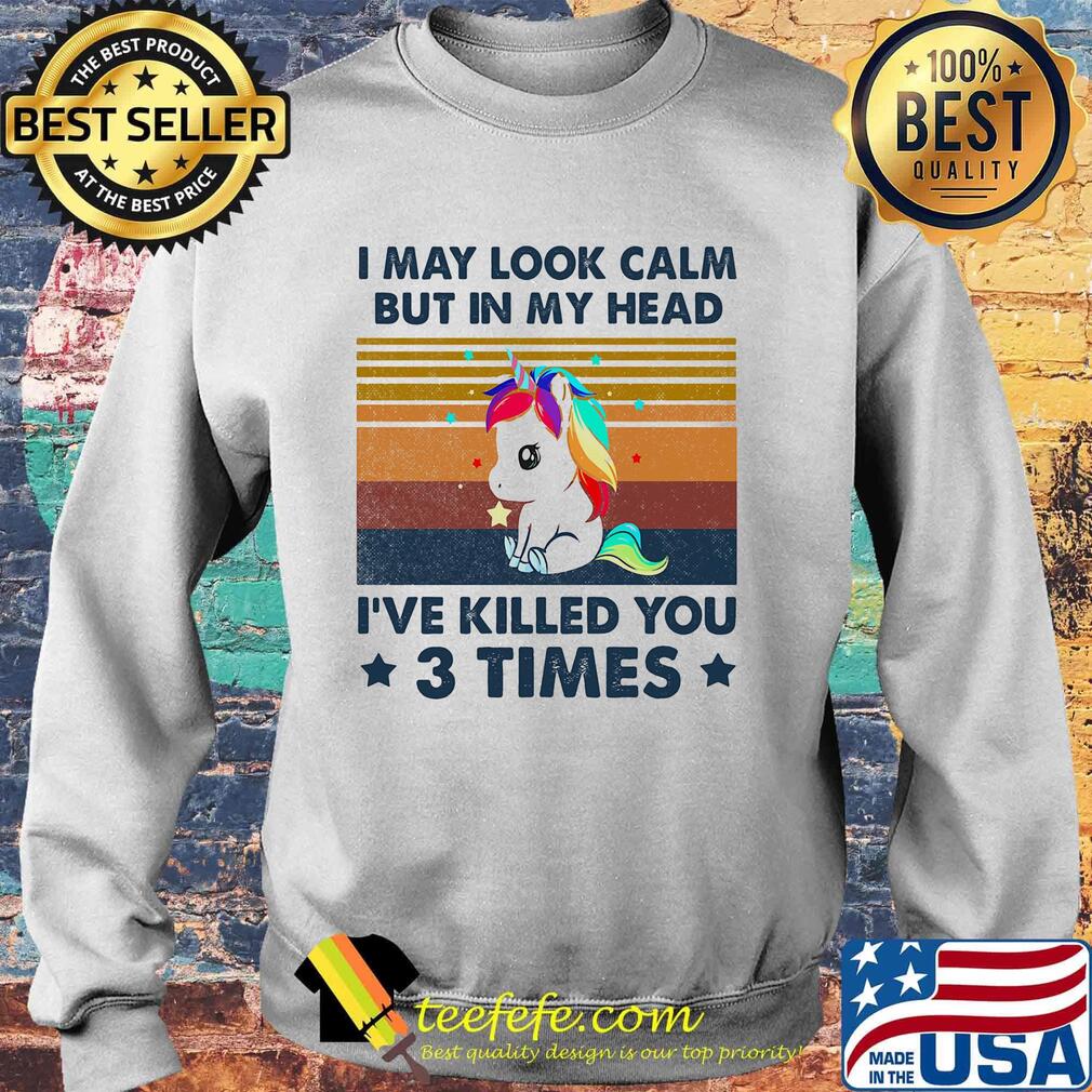 Unicorn i may look calm but in my head i've killed you 3 times stars vintage retro s Sweater Unicorn i may look calm but in my head i've killed you 3 times stars vintage retro s Sweater