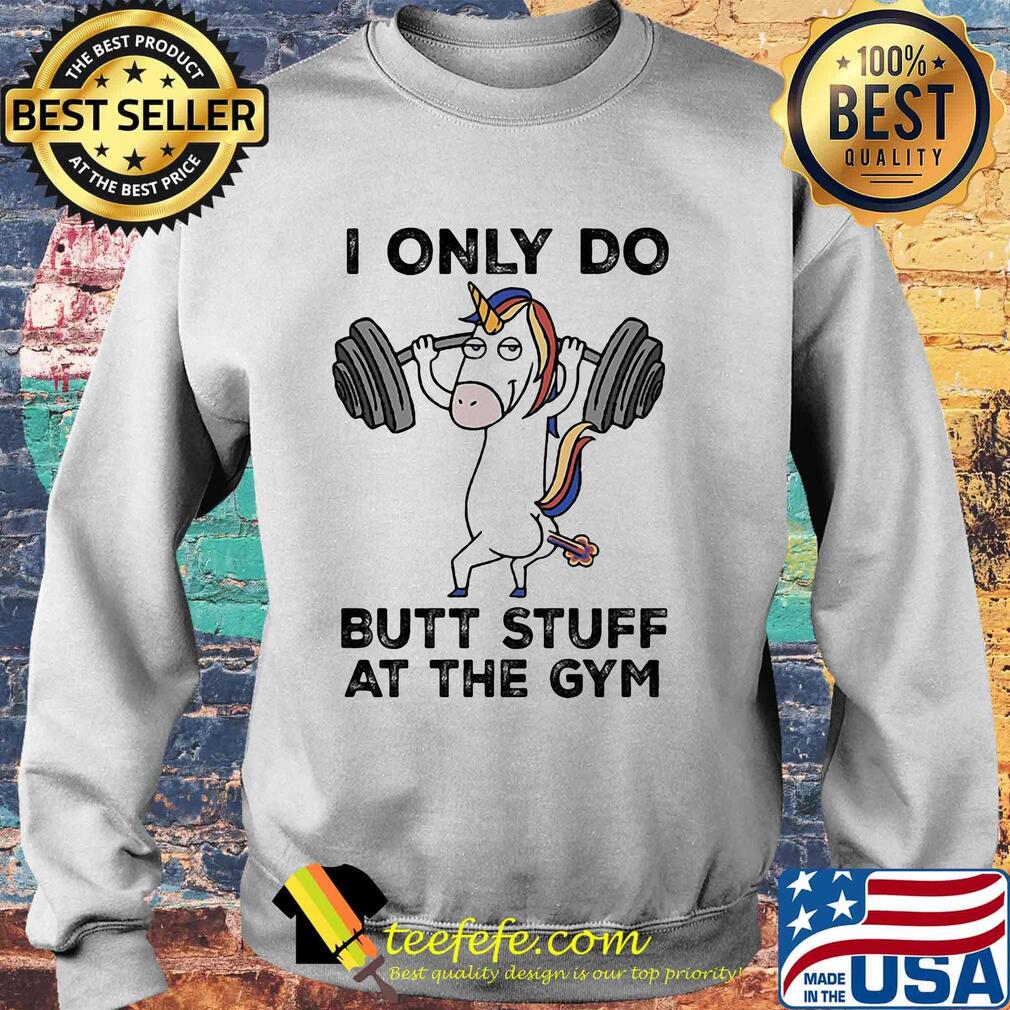 Unicorn weightlifting i only do butt stuff at the gym s Sweater Unicorn weightlifting i only do butt stuff at the gym s Sweater