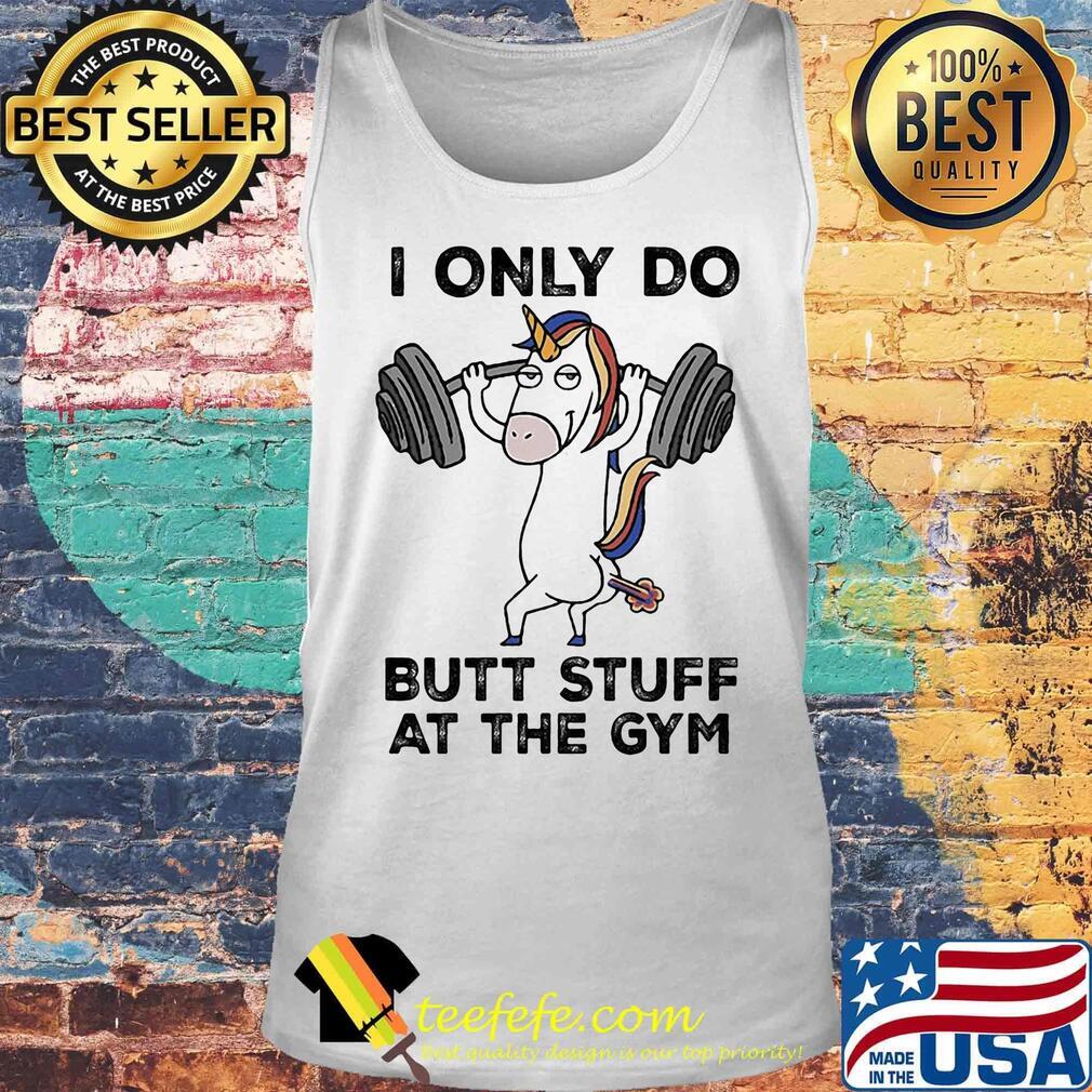 Unicorn weightlifting i only do butt stuff at the gym s Tank top Unicorn weightlifting i only do butt stuff at the gym s Tank top