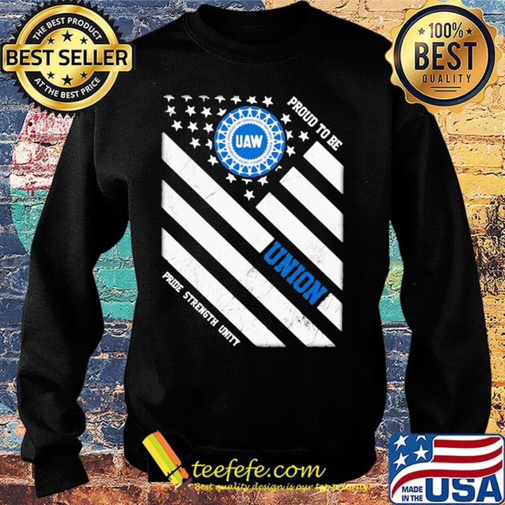 United auto workers proud to be union pride strength unity american flag independence day s Sweater United auto workers proud to be union pride strength unity american flag independence day s Sweater