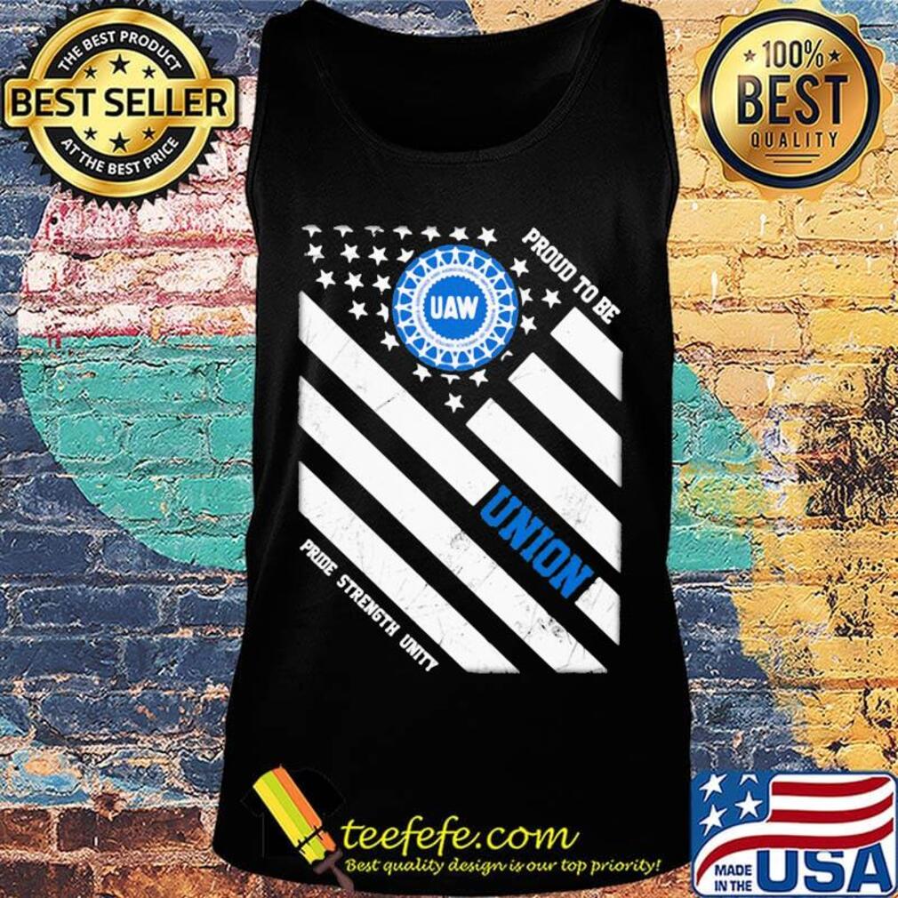 United auto workers proud to be union pride strength unity american flag independence day s Tank top United auto workers proud to be union pride strength unity american flag independence day s Tank top