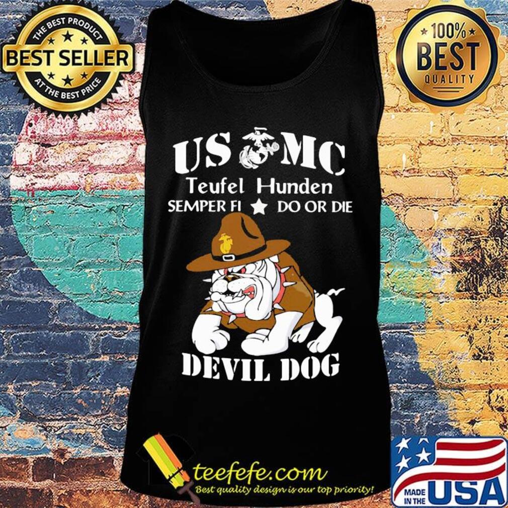 US MC teufel hunden semper fi do or die Devil dog s Tank top US MC teufel hunden semper fi do or die Devil dog s Tank top
