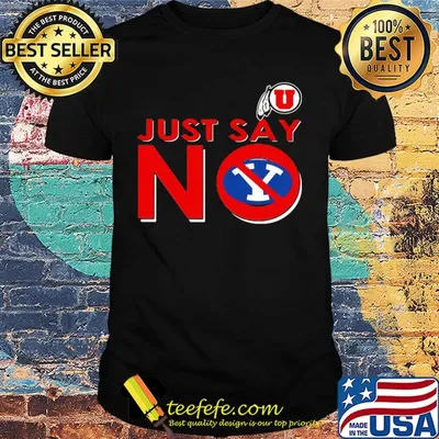Utah utes just say no byu cougars shirt