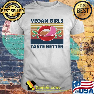 Vegan girls taste better vintage retro shirt