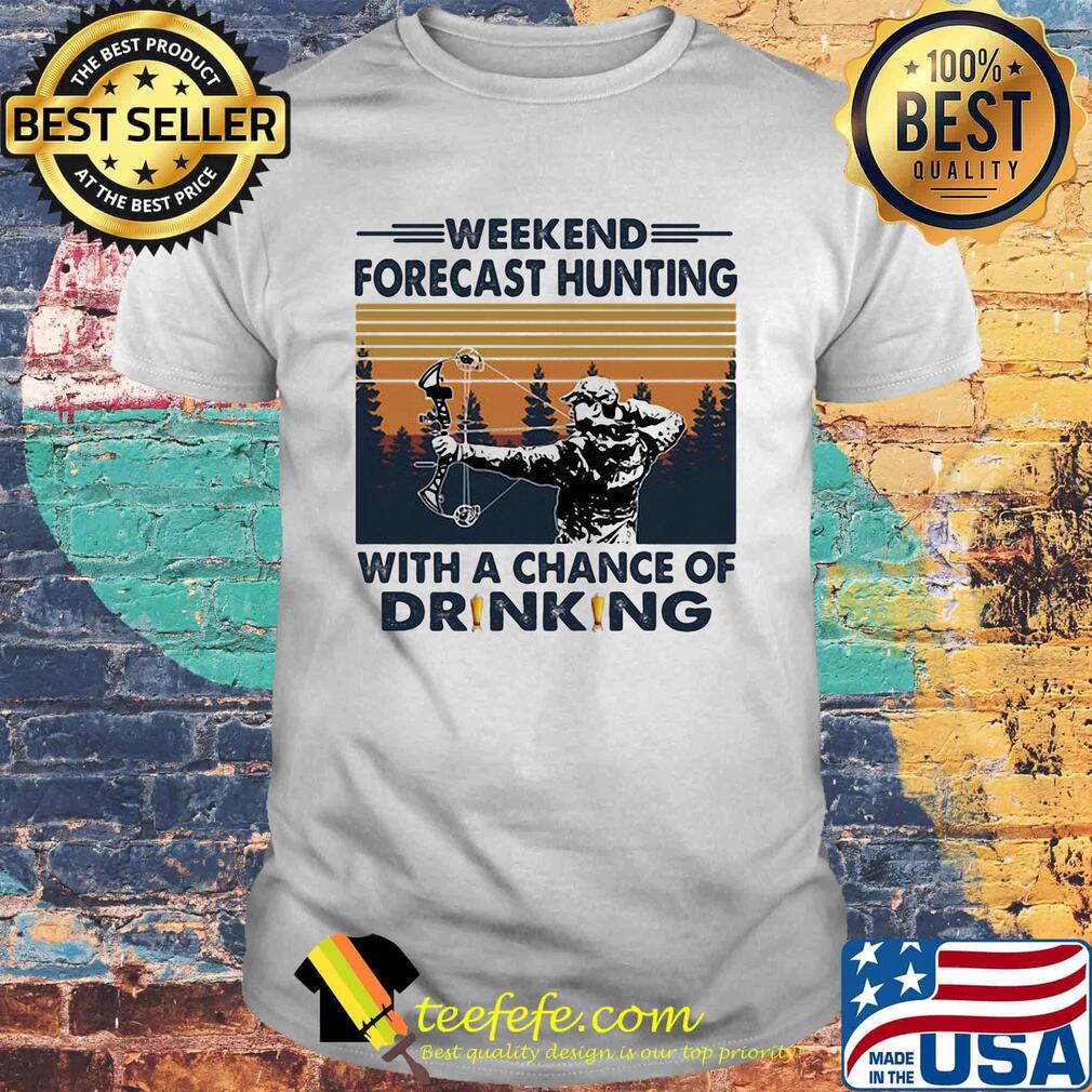 Veteran weekend forecast hunting with a chance of drinking vintage retro shirt