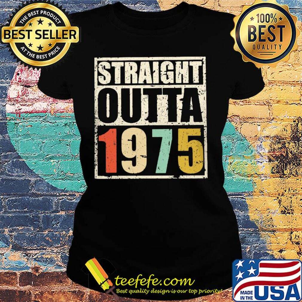 Vintage straight outta 1975 s Ladies tee Vintage straight outta 1975 s Ladies tee