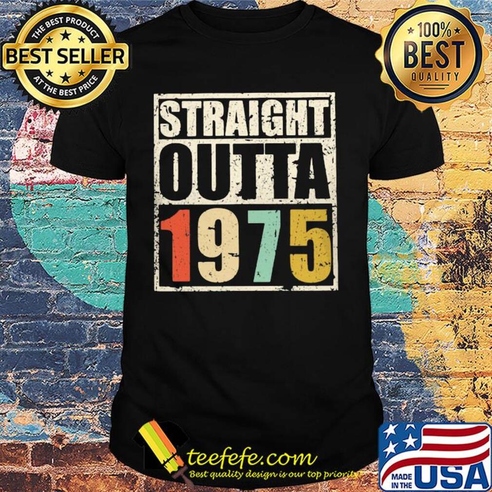 Vintage straight outta 1975 shirt Vintage straight outta 1975 shirt