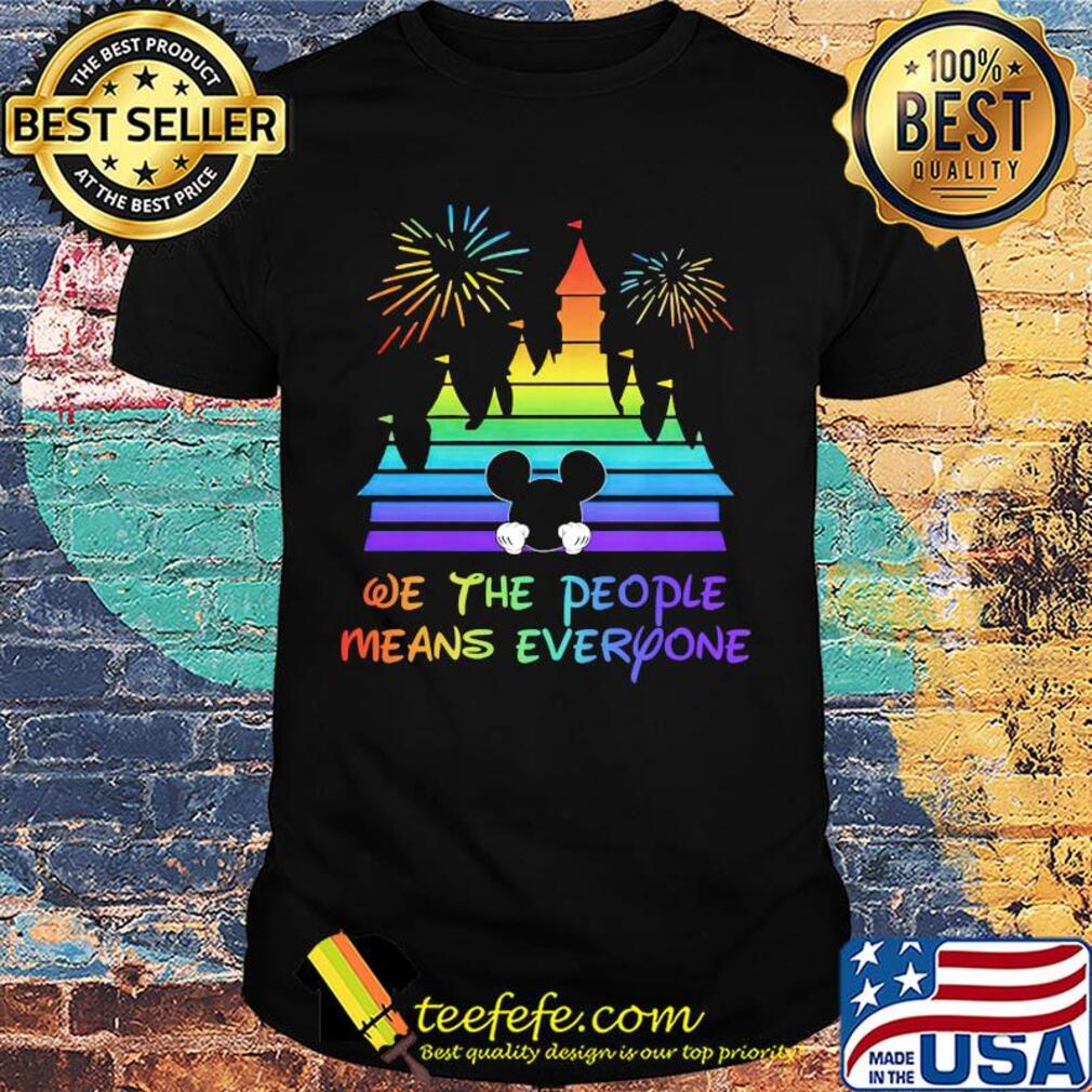 Walt disney mickey mouse we the people means everyone firework shirt Walt disney mickey mouse we the people means everyone firework shirt