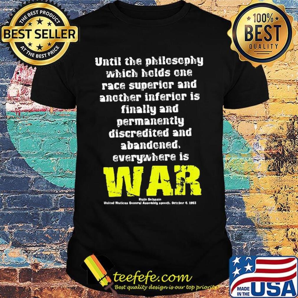War Haile Selassie Speech Shirt War Haile Selassie Speech Shirt