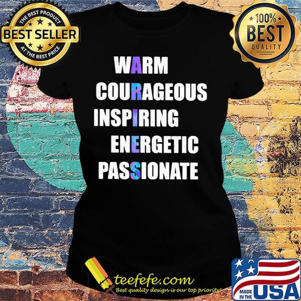 Warm Courageous Inspiring Energetic Passionate Aries Name Shirt Ladies tee Warm Courageous Inspiring Energetic Passionate Aries Name Shirt Ladies tee