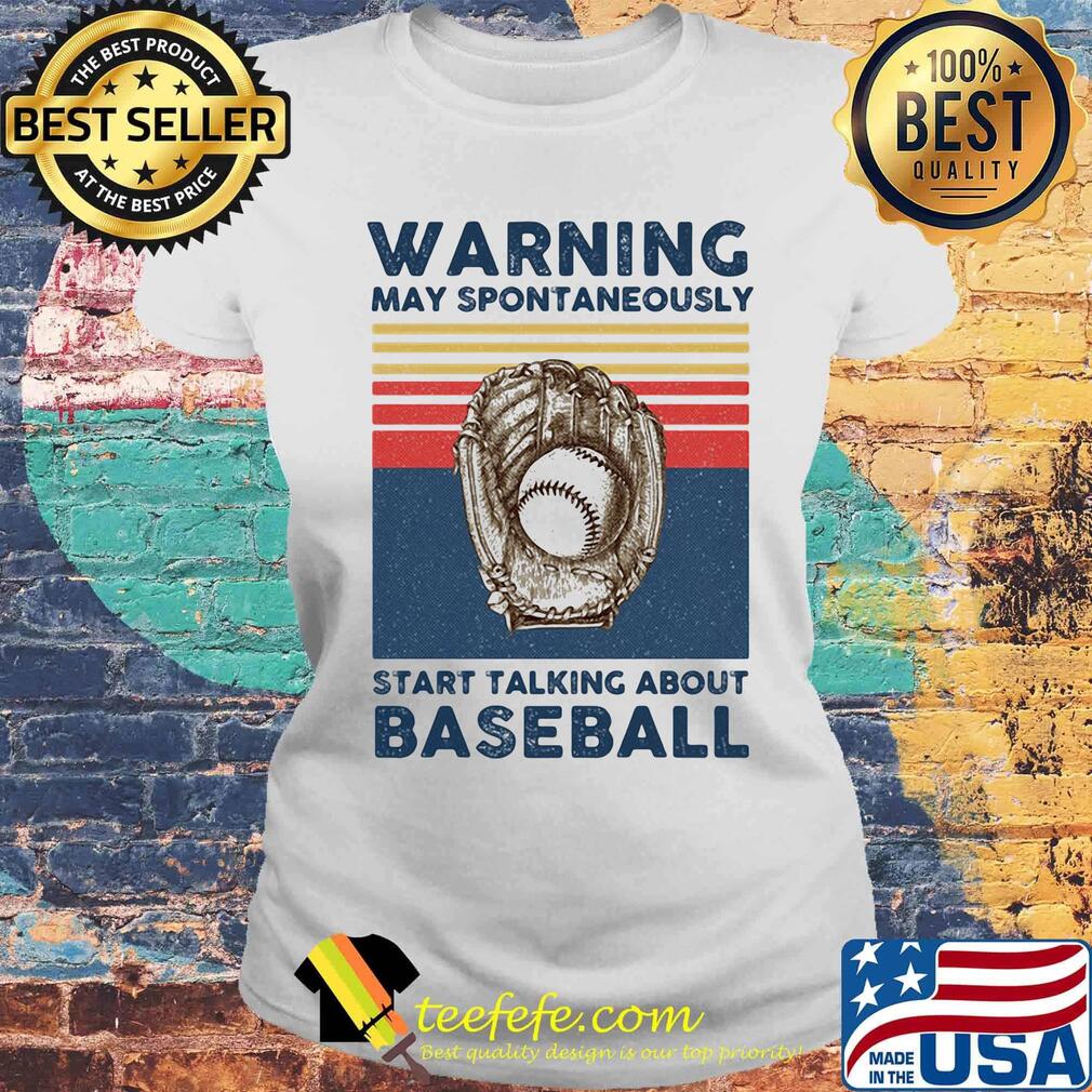 Warning may spontaneously start talking about baseball vintage retro s Laides tee Warning may spontaneously start talking about baseball vintage retro s Laides tee