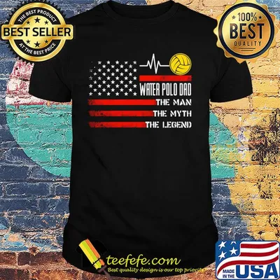 Water polo dad the man the myth the legend american flag independence day shirt