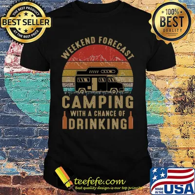 Weekend forecast camping with a chance of drinking vintage retro shirt