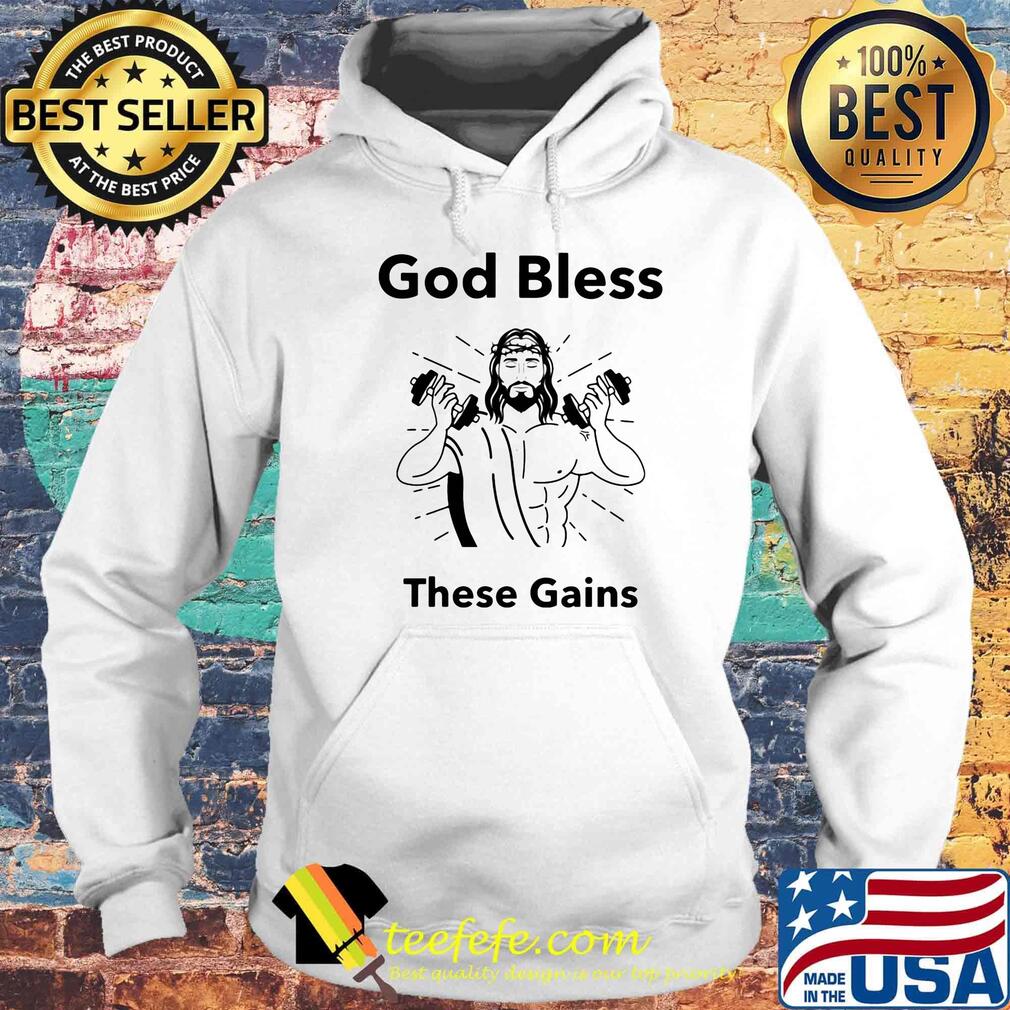 Weightlifting god bless these gains s Hoodie Weightlifting god bless these gains s Hoodie