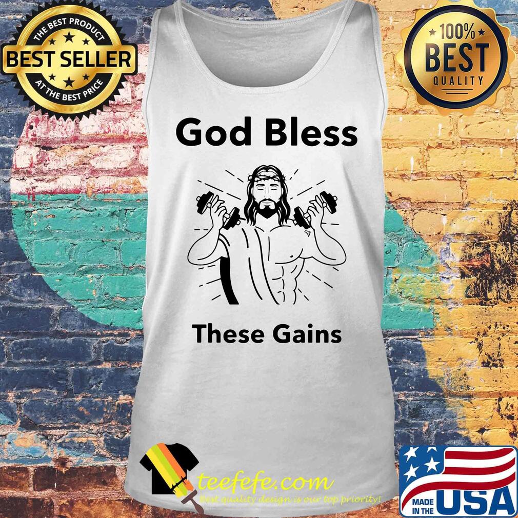 Weightlifting god bless these gains s Tank top Weightlifting god bless these gains s Tank top