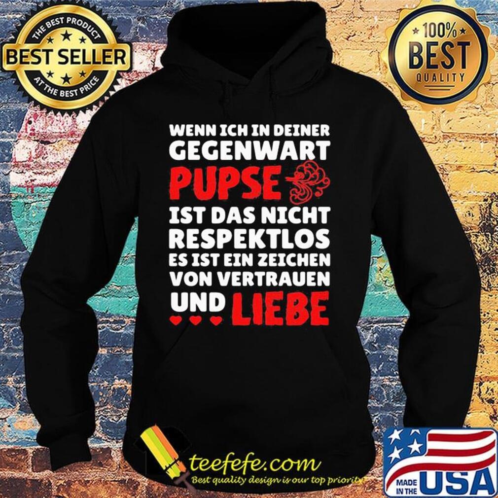 Wenn Ich In Deiner Gegewart Pupse Liebe White Red Shrit Hoodie Wenn Ich In Deiner Gegewart Pupse Liebe White Red Shrit Hoodie