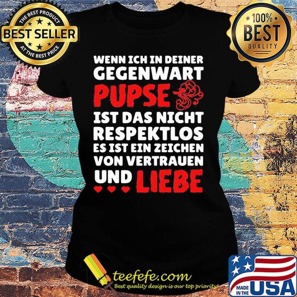 Wenn Ich In Deiner Gegewart Pupse Liebe White Red Shrit Ladies tee Wenn Ich In Deiner Gegewart Pupse Liebe White Red Shrit Ladies tee