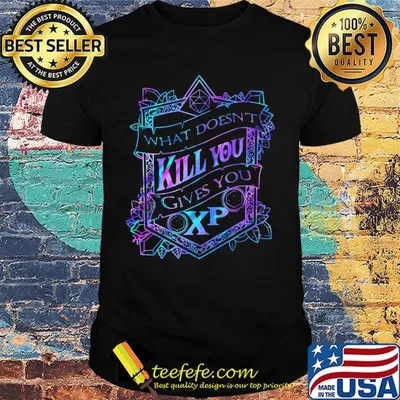 What Doesnt Kill You Gives You OXP Color Shirt