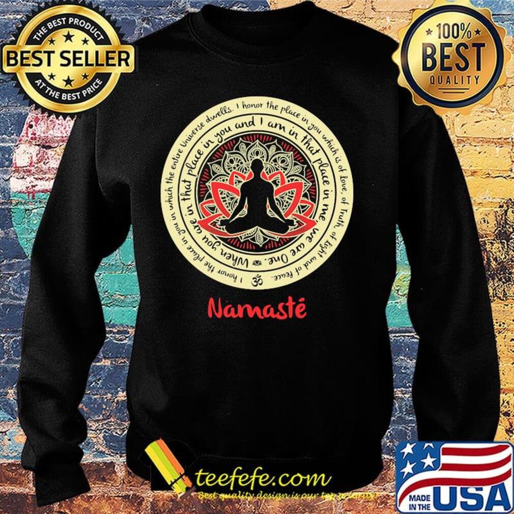 When you we in that place in you and I am in that place in me we are one s Sweater When you we in that place in you and I am in that place in me we are one s Sweater