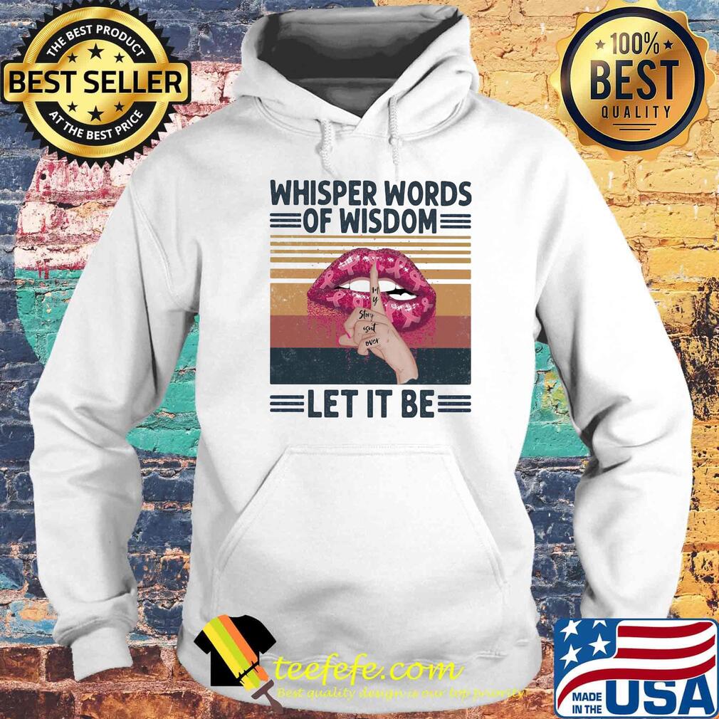 Whisper Words Of Wisdom Let It Be Hand Lips Pink Vintage Retro Shirt Hoodie Whisper Words Of Wisdom Let It Be Hand Lips Pink Vintage Retro Shirt Hoodie