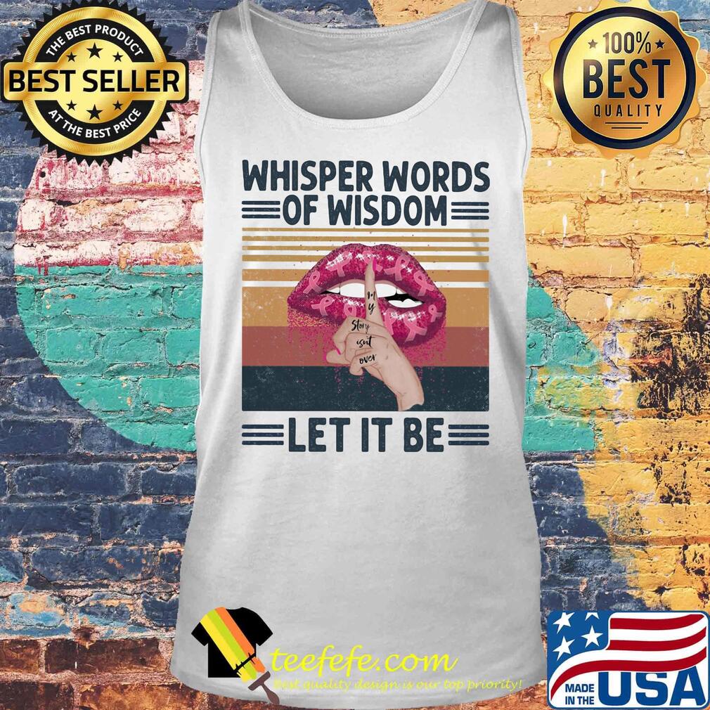 Whisper Words Of Wisdom Let It Be Hand Lips Pink Vintage Retro Shirt Tank top Whisper Words Of Wisdom Let It Be Hand Lips Pink Vintage Retro Shirt Tank top