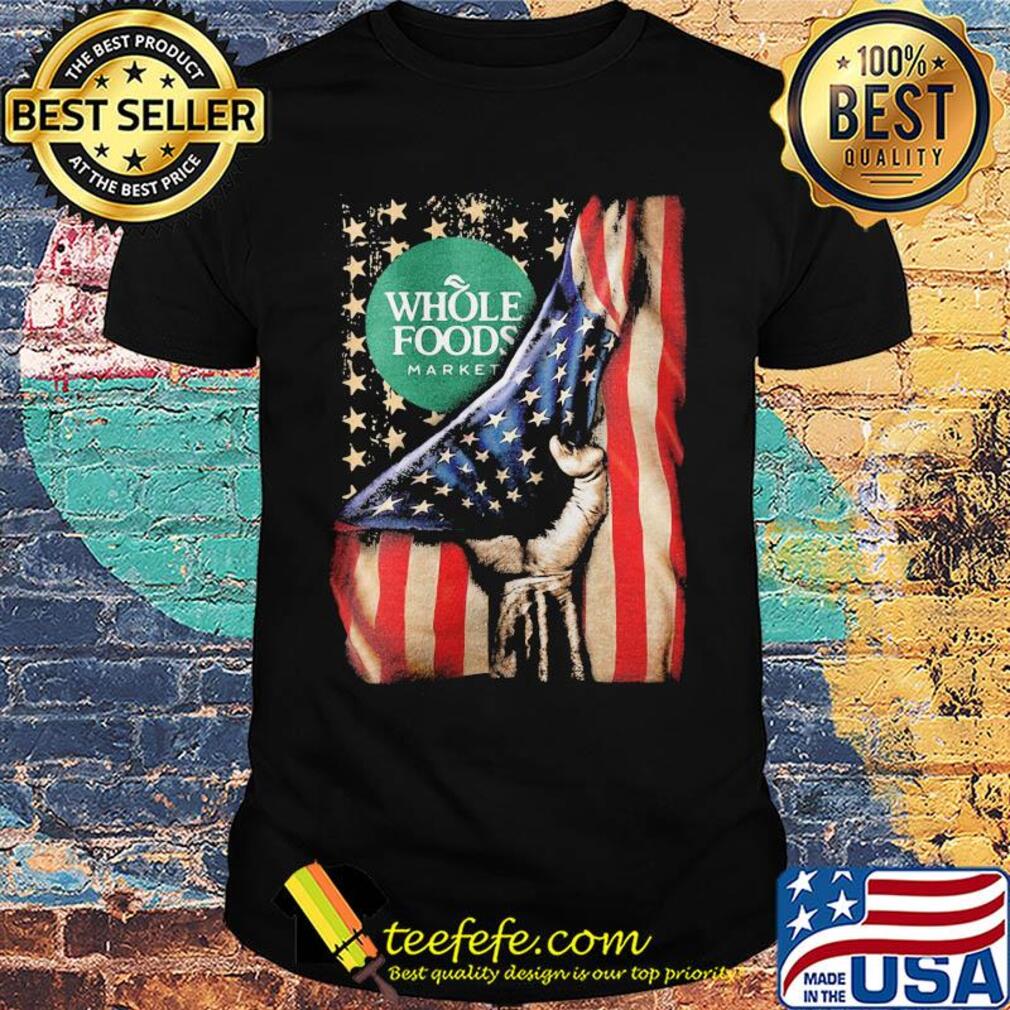 Whole foods market american flag happy independence day shirt