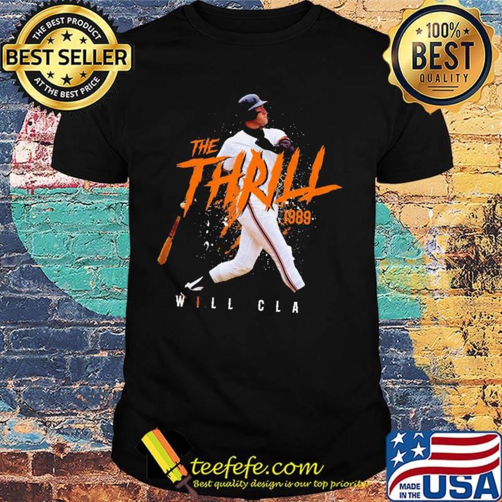 Will clark the thrill 1989 san francisco baseball shirt Will clark the thrill 1989 san francisco baseball shirt