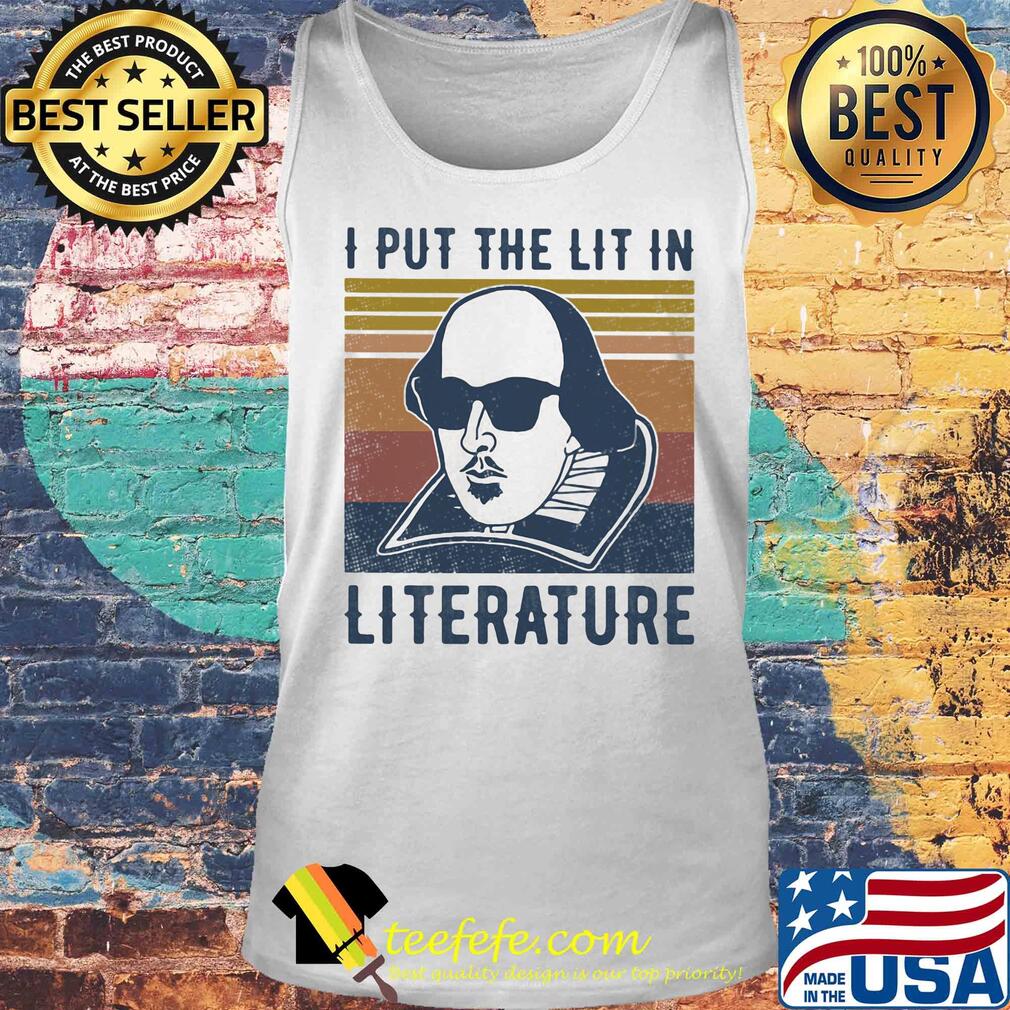 William shakespeare I put the lit in literature vintage s Tank top William shakespeare I put the lit in literature vintage s Tank top