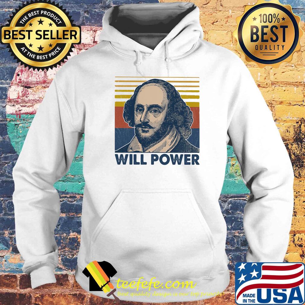 William shakespeare will power vintage retro s Hoodie William shakespeare will power vintage retro s Hoodie