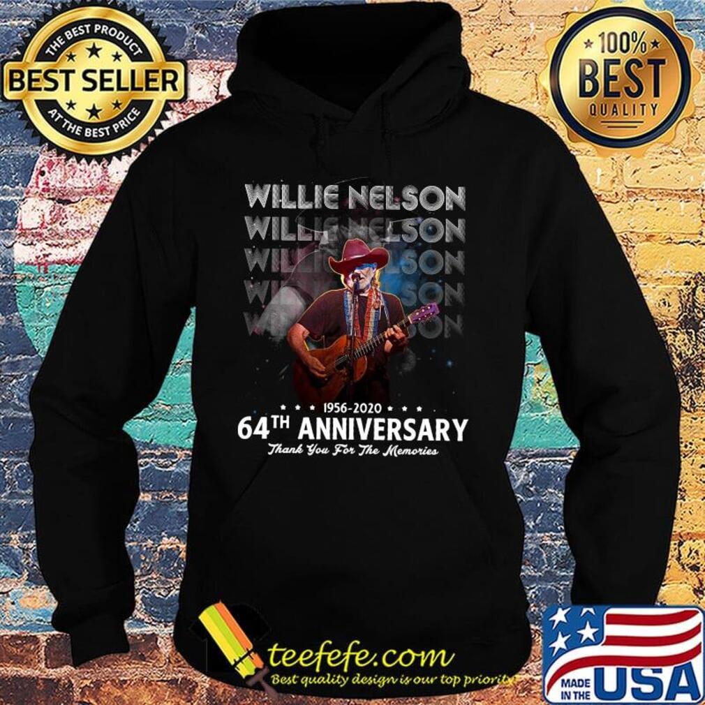 Willie nelson 64th anniversary 1956 2020 thank you for the memories stars s Hoodie Willie nelson 64th anniversary 1956 2020 thank you for the memories stars s Hoodie