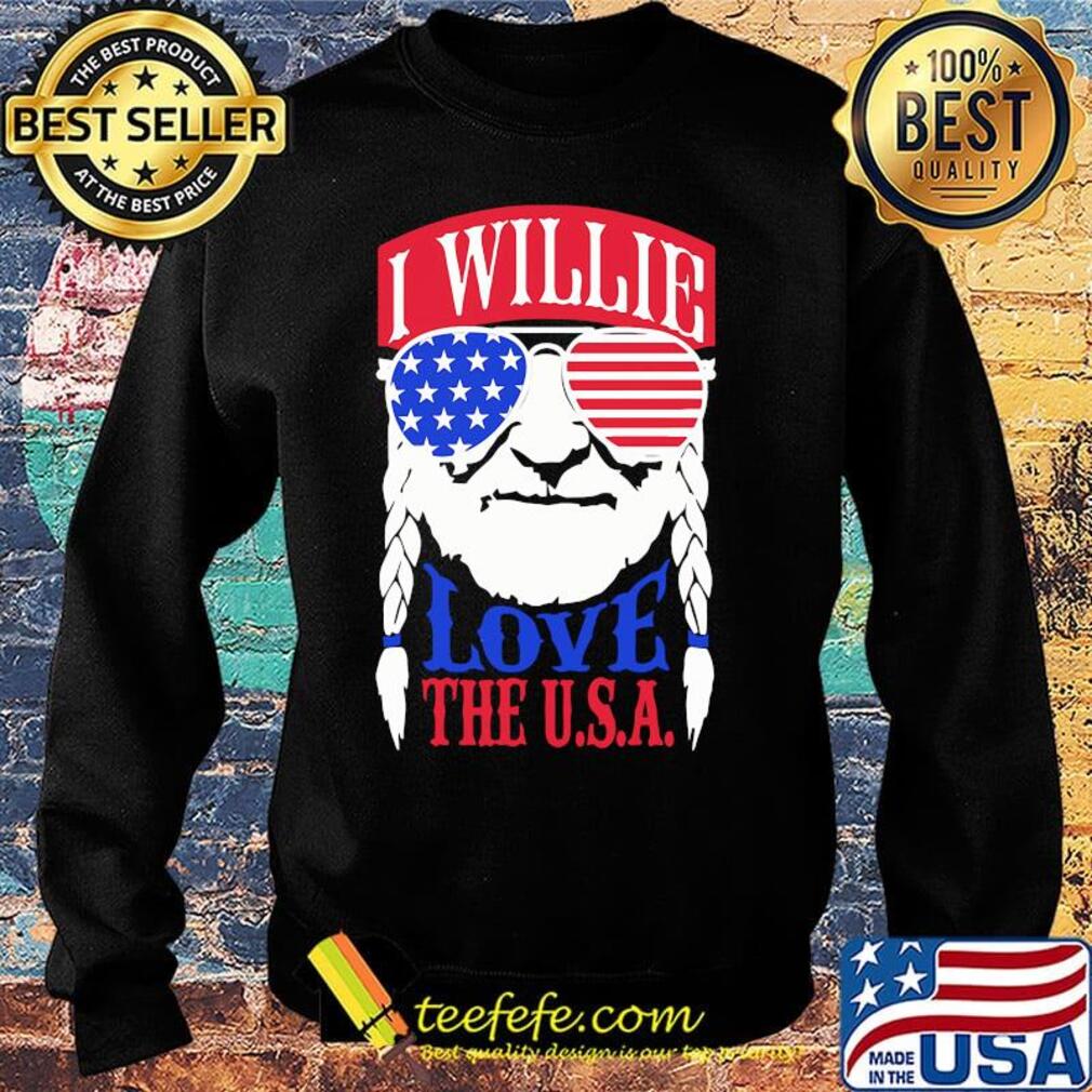 Willie nelson I willie love the usa american flag s Sweater Willie nelson I willie love the usa american flag s Sweater
