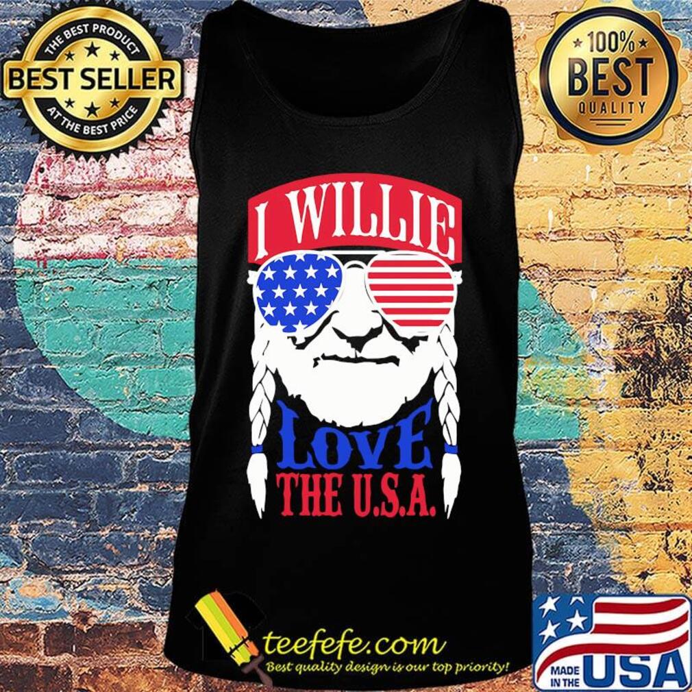Willie nelson I willie love the usa american flag s Tank top Willie nelson I willie love the usa american flag s Tank top