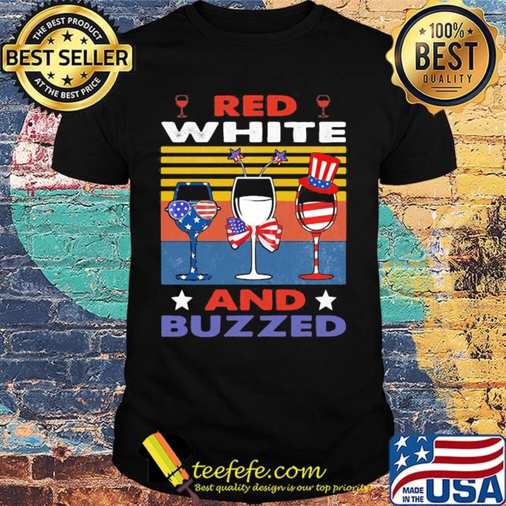 Wine red white and buzzed american flag independence day vintage retro shirt Wine red white and buzzed american flag independence day vintage retro shirt