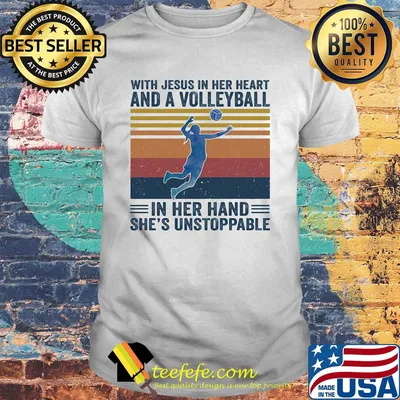 With jesus in her heart and a volleyball in her hand she's unstoppable vintage retro shirt