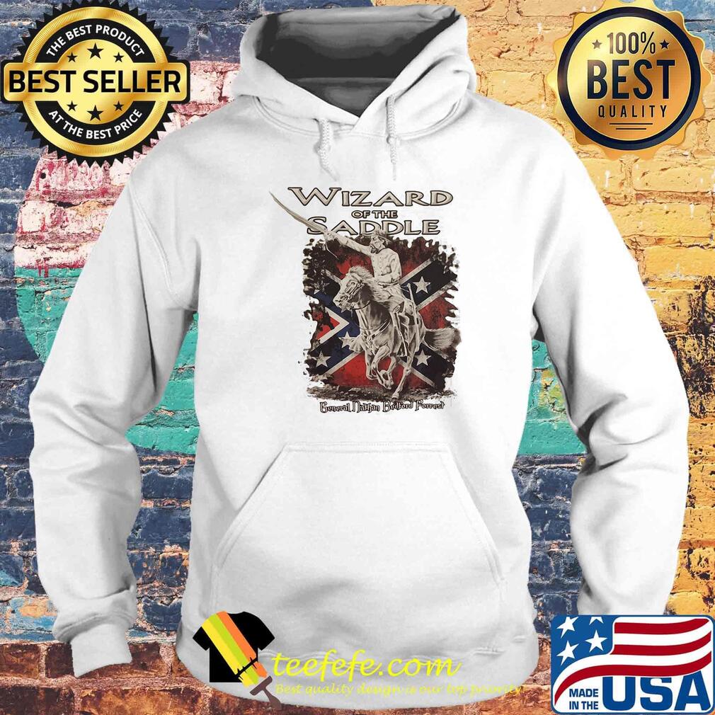 Wizard of the saddle general nathan bedford forrest s Hoodie Wizard of the saddle general nathan bedford forrest s Hoodie