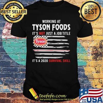 Working at tyson foods it's not just a job title it's a 2020 survival skill american flag independence day shirt
