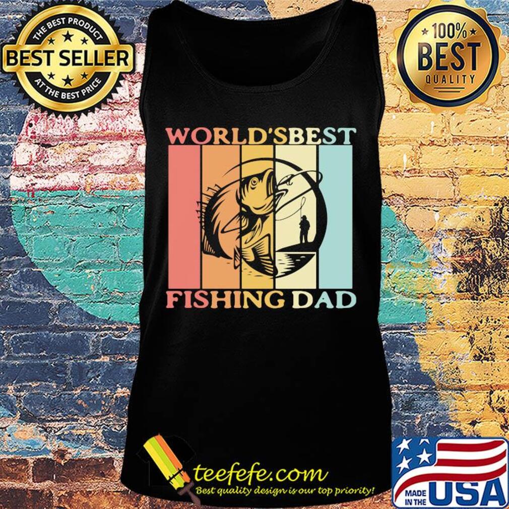 World's best fishing dad happy father's day vintage retro s Tank top World's best fishing dad happy father's day vintage retro s Tank top