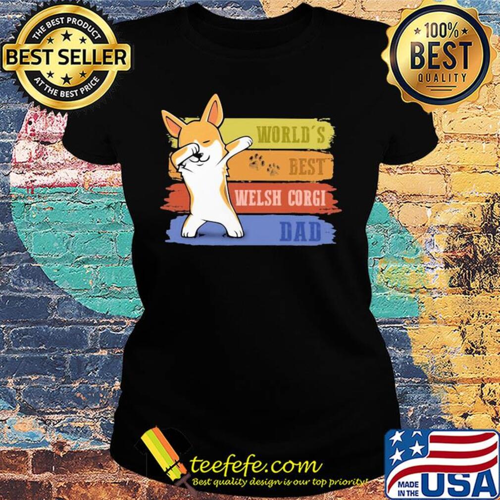 World's best welsh Corgi dabbing dad paw vintage s Ladies tee World's best welsh Corgi dabbing dad paw vintage s Ladies tee