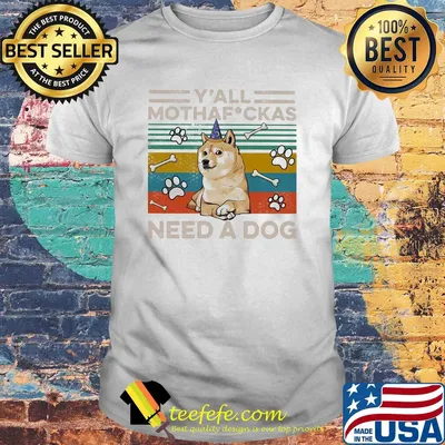 Y'all mothafuckas need a dog paw vintage retro shirt
