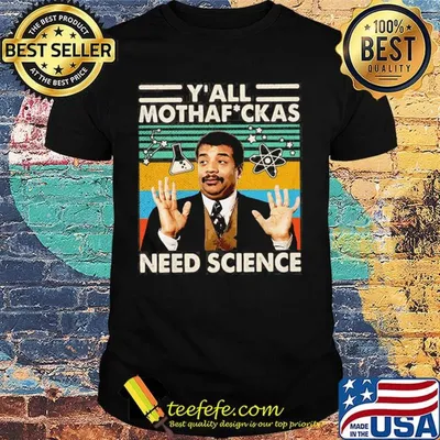 Y'all mothfuckas need science vintage retro shirt