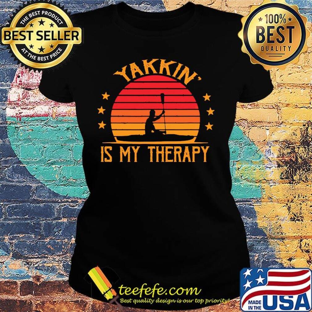 Yakkin is my therapy vintage retro s Ladies tee Yakkin is my therapy vintage retro s Ladies tee