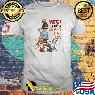 Yes I am the crazy cat lady shirt
