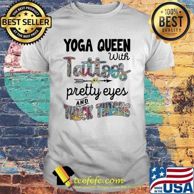 Yoga queen with tattoos pretty eyes and thick thighs sunflower shirt