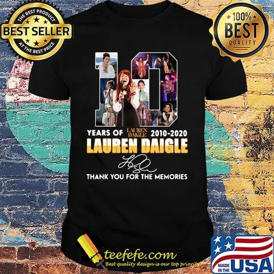 10 years of 2010 2020 lauren daigle thank you for the memories signature shirt
